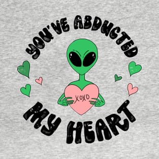 Abducted my heart T-Shirt